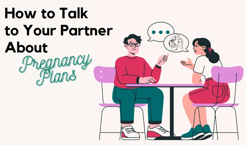 Graphic depicting tips for discussing pregnancy plans with a partner.