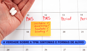 Infográfico detalhado sobre sintomas da TPM e estratégias de alívio.