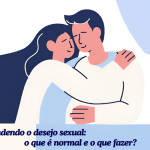 Gráfico discutindo sentimentos sexuais normais e como gerenciá-los.